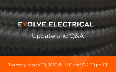 EVOLVE Electrical Update and Q&A – March