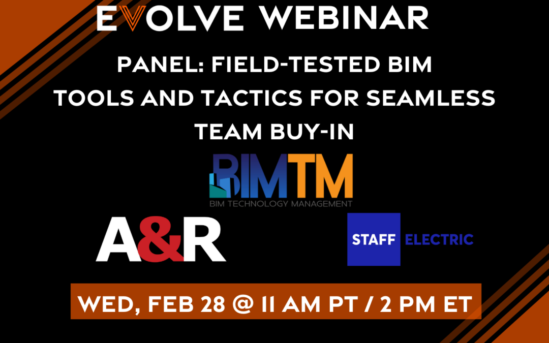 Field-Tested BIM: Tools and Tactics for Seamless Team Buy-In